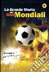 Grande Storia Dei Goal Mondiali (La) #08 (2002) dvd