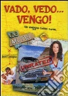 Vado, vedo, vengo! Un viaggio tutte curve film in dvd di Mark Griffiths