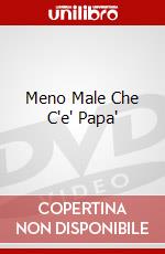 Meno Male Che C'e' Papa' dvd