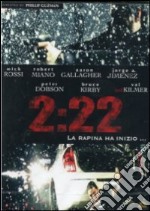 2:22 - La Rapina Ha Inizio dvd