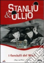 Stanlio & Ollio - I Fanciulli Del West dvd