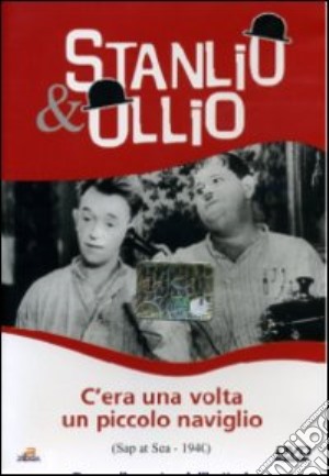 Stanlio & Ollio - C'Era Una Volta Un Piccolo Naviglio film in dvd di Gordon Douglas