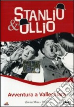 Stanlio & Ollio - Avventura A Vallechiara dvd