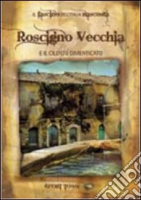 Ghost Town - Roscigno Vecchia E Il Cilento Dimenticato dvd