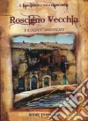 Ghost Town - Roscigno Vecchia E Il Cilento Dimenticato dvd