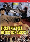 C'Era Una Volta In Cina E In America dvd