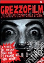 Grezzofilm - I Corti Piu' Scemi Della Storia dvd