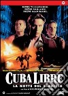 Cuba libre. La notte del giudizio dvd