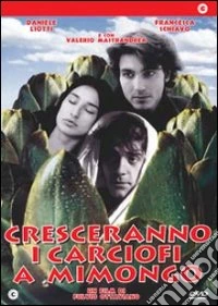 Cresceranno I Carciofi A Mimongo dvd