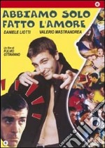 Abbiamo Solo Fatto l'Amore dvd