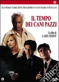 Tempo Dei Cani Pazzi (Il) dvd