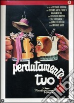 Perdutamente Tuo dvd