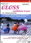Gloss - Cambiare Si Puo' dvd