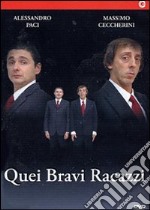 Quei Bravi Racazzi dvd