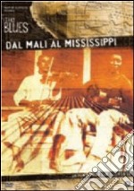 Dal Mali Al Mississippi dvd