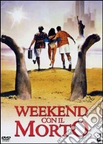 Weekend Con Il Morto dvd