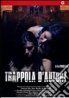 Trappola D'Autore film in dvd di Franco Salvia