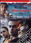 Mission Nine Eleven dvd