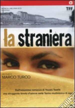Straniera (La) film in dvd di Marco Turco