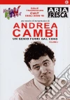 Andrea Cambi - Un Genio Fuori Dal Coro #02 dvd