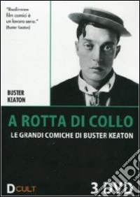 Buster Keaton - A Rotta Di Collo (3 Dvd) dvd