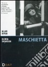 Maschietta dvd