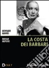 Costa Dei Barbari (La) dvd