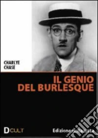 Charley Chase - Il Genio Del Burlesque dvd