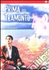 Prima Del Tramonto film in dvd di Stefano Incerti