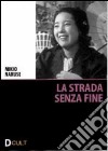 La strada senza fine dvd