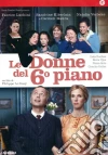 Donne Del Sesto Piano (Le) film in dvd di Philippe Le Guay