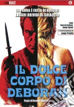 Dolce Corpo Di Deborah (Il) dvd