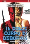 Dolce Corpo Di Deborah (Il) film in dvd di Romolo Guerrieri
