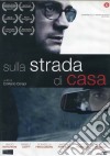 Sulla Strada Di Casa dvd