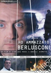 Ho Ammazzato Berlusconi dvd