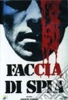 Faccia Di Spia dvd