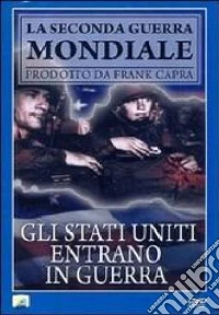 Stati Uniti Entrano In Guerra (Gli) dvd