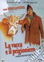 Vacca E Il Prigioniero (La) dvd