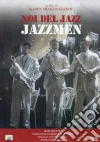 Noi Del Jazz - Jazzmen film in dvd di Karen Shakhnazarov