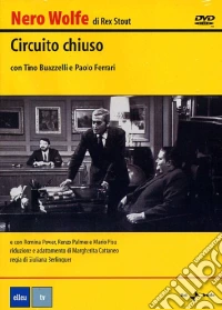 Nero Wolfe - Circuito Chiuso  dvd