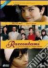Raccontami - Stagione 01 #02 (4 Dvd) film in dvd di Tiziana Aristarco Riccardo Donna