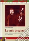 Mie Prigioni (Le) (2 Dvd) dvd