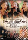 Ragazze Dello Swing (Le) (2 Dvd) dvd