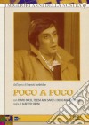 Poco A Poco (3 Dvd) dvd