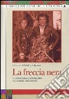 Freccia Nera (La) (4 Dvd) film in dvd di Anton Giulio Majano