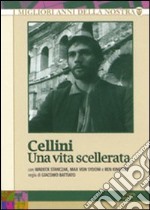 Cellini. Una vita scellerata dvd