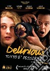Delirious - Tutto E' Possibile dvd