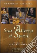 Sua altezza si sposa dvd