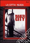 La città nuda dvd