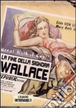 La fine della signora Wallace dvd